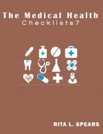 The medical checklist: How to Get health caregiver Right: Checklists, Forms, Resources and Straight Talk to help you provide.