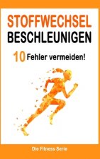 Stoffwechsel beschleunigen: 10 Fehler, die du unbedingt vermeiden musst