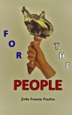 For the People: A collection of short stories