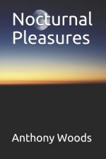 Nocturnal Pleasures