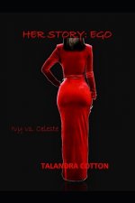 Her Story: : Ego