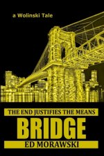 Bridge: a Wolinski Tale