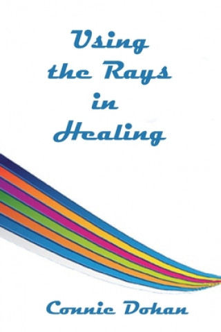 Using the Rays in Healing