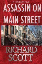 Assassin on Main Street: A Tony Dantry Novel