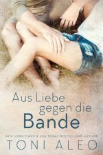 Aus Liebe gegen die Bande