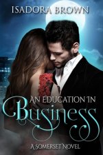 An Education in Business: A Somerset Novel
