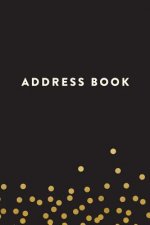 Address Book: Black with Yellow Dots, 6x9, 130 Pages, Professionally Designed