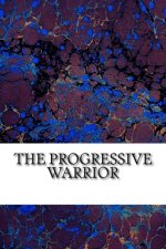 The Progressive Warrior