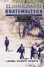 El Inmigrante Guatemalteco / Versión II: La máscara negra del inmigrante