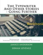 The Typewriter And Other Stories - Going Further: Workbook - Vocabulary - Further Reading - Language Activities