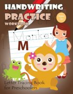 Handwriting Practice Workbook: Letter Tracing Book for Preschoolers
