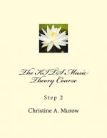 The KITS Music Theory Course: Step 2