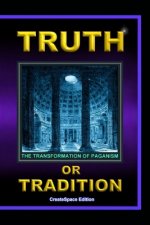 Truth Or Tradition: The Transformation Of Paganism