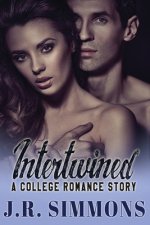 Intertwined: A College Romance Story