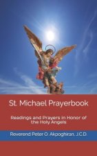 St. Michael Prayerbook: Readings and Prayers in Honor of the Holy Angels