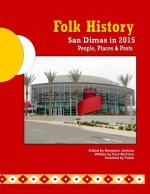 Folk History: San Dimas in 2015
