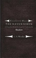 Filling the Afterlife from the Underworld: Shadow: Case files from the Raven Siren
