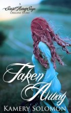Taken Away: A Swept Away Saga Origins Story
