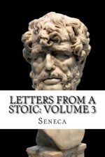 Letters from a Stoic: Volume 3