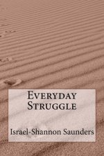 Everyday Struggle