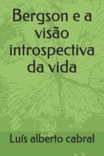 Bergson e a vis?o introspectiva da vida