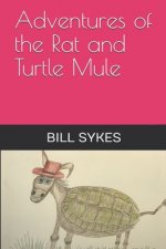 Adventures of the Rat and Turtle Mule