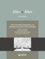 Allen V. Allen: Client Counseling, Negotiation, and Mediation Advocacy in Divorce Disputes