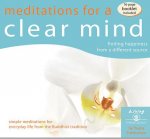 Meditations for a Clear Mind: Finding Happiness from a Different Source