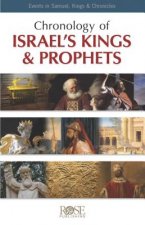 Pamphlet: Chronology of Israel's Kings and Prophets: Events in Samuel, Kings & Chronicles