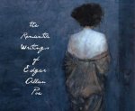 The Romantic Writings of Edgar Allan Poe