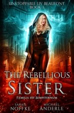 Rebellious Sister