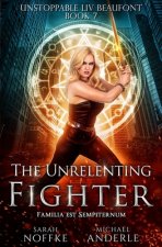 Unrelenting Fighter