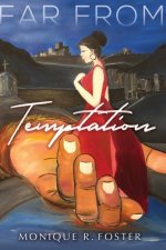 Far from Temptation