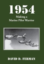 1954: Making a Marine Pilot Warrior