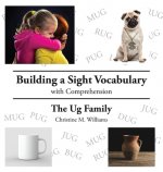 Building a Sight Vocabulary with Comprehension: The Ug Family