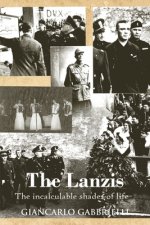 The Lanzis: The Incalculable Shades of Life