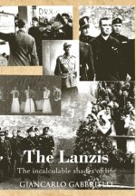 The Lanzis: The Incalculable Shades of Life