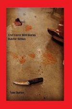 Chef Horror Mini Stories: Butcher Edition