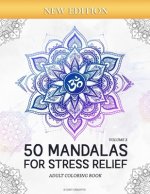 50 Mandalas for Stress-Relief (Volume 3) Adult Coloring Book: Beautiful Mandalas for Stress Relief and Relaxation