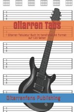 Gitarren Tabs: Gitarren Tabulatur Buch im handlichen A5 Format auf 120 Seiten