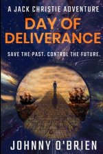 Day of Deliverance: A Jack Christie Adventure