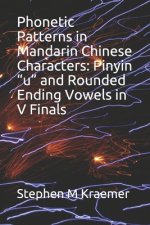 Phonetic Patterns in Mandarin Chinese Characters: Pinyin 