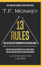 13 Rules: Wie Du Kein Gottverdammter Untertan Wirst