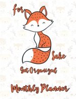 For Fox Sake: Get Organized