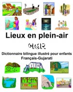 Français-Gujarati Lieux en plein-air/બહાર Dictionnaire bilingue illustré pour enfants