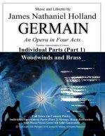 Germain: An Opera in Four Acts, Individual Parts (Parts 1) Woodwinds and Brass