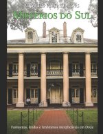 Mistérios do Sul: Fantasmas, lendas e fenômenos inexplicáveis em Dixie