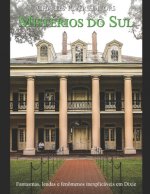 Mistérios do Sul: Fantasmas, lendas e fenômenos inexplicáveis em Dixie