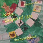 Kitty, Queen of cats: the boardgame