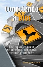 Conociendo a Dios: Descubre a Dios al leer este hermoso libro